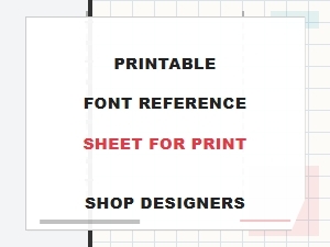 Printable Font Reference Sheet for Print Shop Designers