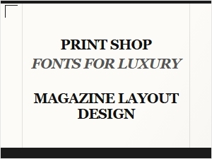 Luxury Magazine Fonts for High-End Print Shop Layouts