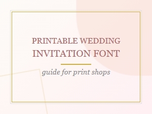 Printable Wedding Invitation Font Guide for Professional Print Shops