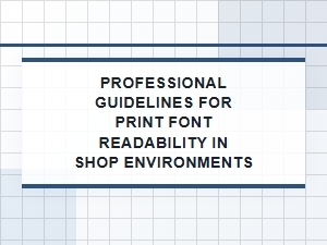 Readable Print Fonts in Retail Spaces